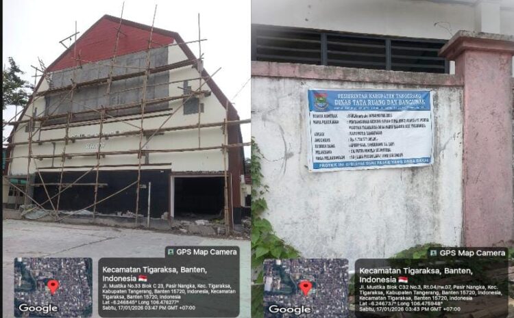 PROYEK GSG TIGARAKSA RP1,7 MILIAR MANGKRAK? DTRB KABUPATEN ;_Tangerang DISOROT, KONFIRMASI WARTAWAN DISEBUT TAK TERJAWAB