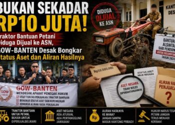 Bukan Sekadar Rp10 Juta! Traktor Bantuan Petani Diduga Dijual ke ASN, GOW-BANTEN Desak Bongkar Status Aset dan Aliran Hasilnya