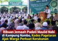 Maulid Nabi Kampung Nambo Ribuan Jemaah Padati Maulid Nabi di Kampung Nambo, Kades Pagelaran Ajak Warga Perkuat Kerukunan