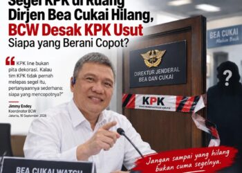 KPK Line di Ruang Dirjen Bea Cukai Hilang, BCW: Jangan Sampai yang Hilang Bukan Cuma Segelnya!