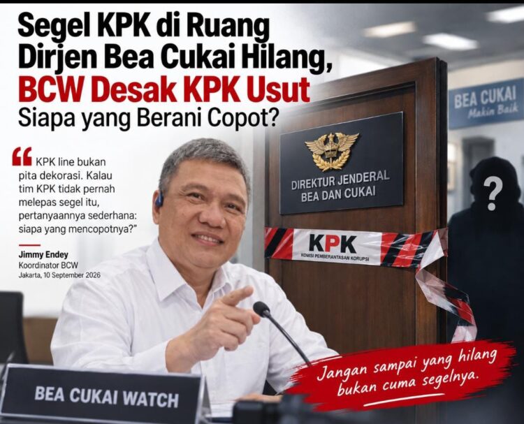 KPK Line di Ruang Dirjen Bea Cukai Hilang, BCW: Jangan Sampai yang Hilang Bukan Cuma Segelnya!
