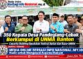 350 Kepala Desa Pandeglang-Lebak Berkumpul di UNMA Banten, Capacity Building Dipadukan Festival Durian dan Bazar UMKM