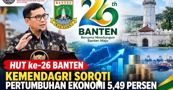 HUT ke-26 Banten, Kemendagri Soroti Pertumbuhan Ekonomi 5,49 Persen dan Posisi Strategis di Kancah Nasional