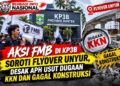 Aksi FMB di KP3B Soroti Flyover Unyur, Desak APH Usut Dugaan KKN dan Gagal Konstruksi